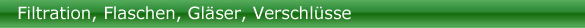 Filtration-Flaschen-Gl&auml;ser-Verschl&uuml;sse