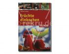 Früchte einkochen von "Gabriele Lehari"